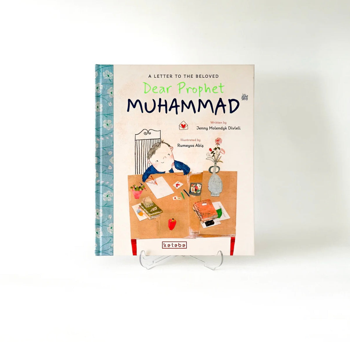 Dear prophet Muhammad-a letter to the beloved